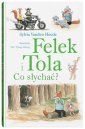 okładka książki - Felek i Tola. Co słychać?