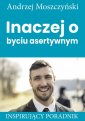 okładka książki - Inaczej o byciu asertywnym. Inspirujący