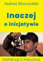 okładka książki - Inaczej o inicjatywie. Inspirujący