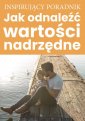 okładka książki - Jak odnaleźć wartości nadrzędne