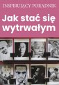 okładka książki - Jak stać się wytrwałym