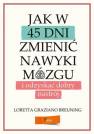 okładka książki - Jak w 45 dni zmienić nawyki mózgu