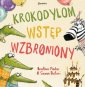 okładka książki - Krokodylom wstęp wzbroniony!