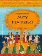 okładka książki - Mity dla dzieci. 20 najpopularniejszych