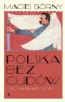 okładka książki - Polska bez cudów. Historia dla