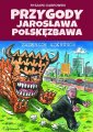 okładka książki - Przygody Jarosława Polskęzbawa.