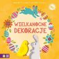 okładka książki - Wypychanki wielkanocne. Dekoracje