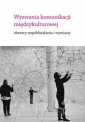 okładka książki - Wyzwania komunikacji międzykulturowej