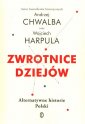 okładka książki - Zwrotnice dziejów. Alternatywne