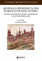 okładka książki - Archeologia średniowiecza ziem