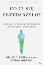 okładka książki - Co ci się przydarzyło? Rozmowy