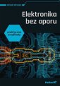 okładka książki - Elektronika bez oporu. Praktyczne