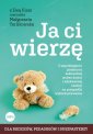 okładka książki - Ja ci wierzę. O zapobieganiu przemocy