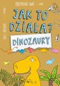 okładka książki - Jak to działa? Dinozaury