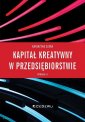 okładka książki - Kapitał kreatywny w przedsiębiorstwie