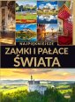 okładka książki - Najpiękniejsze zamki i pałace świata