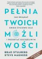 okładka książki - Pełnia twoich możliwości. Jak osiągać