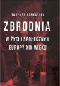 okładka książki - Zbrodnia w życiu społecznym Europy