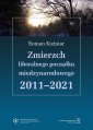 okładka książki - Zmierzch liberalnego porządku międzynarodowego...