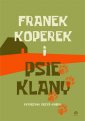 okładka książki - Franek Koperek i psie klany