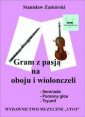 okładka książki - Gram z pasją na oboju i wiolonczeli