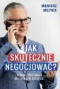 okładka książki - Jak skutecznie negocjować? Zdobądź