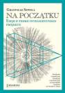 okładka książki - Na początku. Eseje o teorii inteligentnego