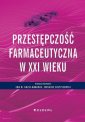 okładka książki - Przestępczość farmaceutyczna w