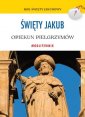 okładka książki - Święty Jakub. Opiekun pielgrzymów.