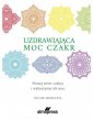 okładka książki - Uzdrawiająca moc czakr. Poznaj