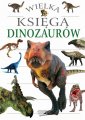 okładka książki - Wielka księga dinozaurów