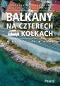 okładka książki - Bałkany na czterech kółkach