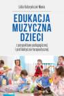 okładka książki - Edukacja muzyczna dzieci z perspektywy