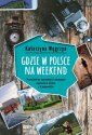 okładka książki - Gdzie w Polsce na weekend