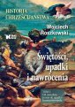 okładka książki - Historia chrześcijaństwa. Świętości,