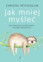 okładka książki - Jak mniej myśleć