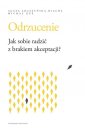 okładka książki - Odrzucenie Jak sobie radzić z brakiem