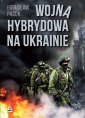 okładka książki - Wojna hybrydowa na Ukrainie