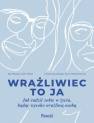 okładka książki - Wrażliwiec to ja