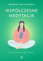 okładka książki - Współczesne medytacje. Jak praktykować