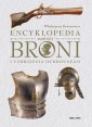 okładka książki - Encyklopedia dawnej broni i uzbrojenia