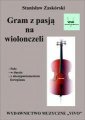 okładka książki - Gram z pasją na wiolonczeli