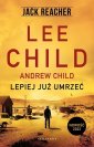 okładka książki - Jack Reacher Lepiej już umrzeć