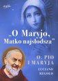 okładka książki - O Maryjo Matko najsłodsza. Ojciec