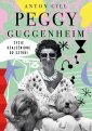 okładka książki - Peggy Guggenheim Życie uzależnione