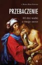 okładka książki - Przebaczenie. 40 dni walki o twoje