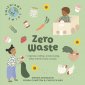 okładka książki - Zero Waste - napraw, oddaj, wykorzystaj,