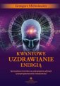 okładka książki - Kwantowe uzdrawianie energią