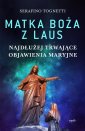 okładka książki - Matka Boża z Laus. Najdłużej trwające