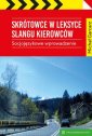 okładka książki - Skrótowce w leksyce slangu kierowców